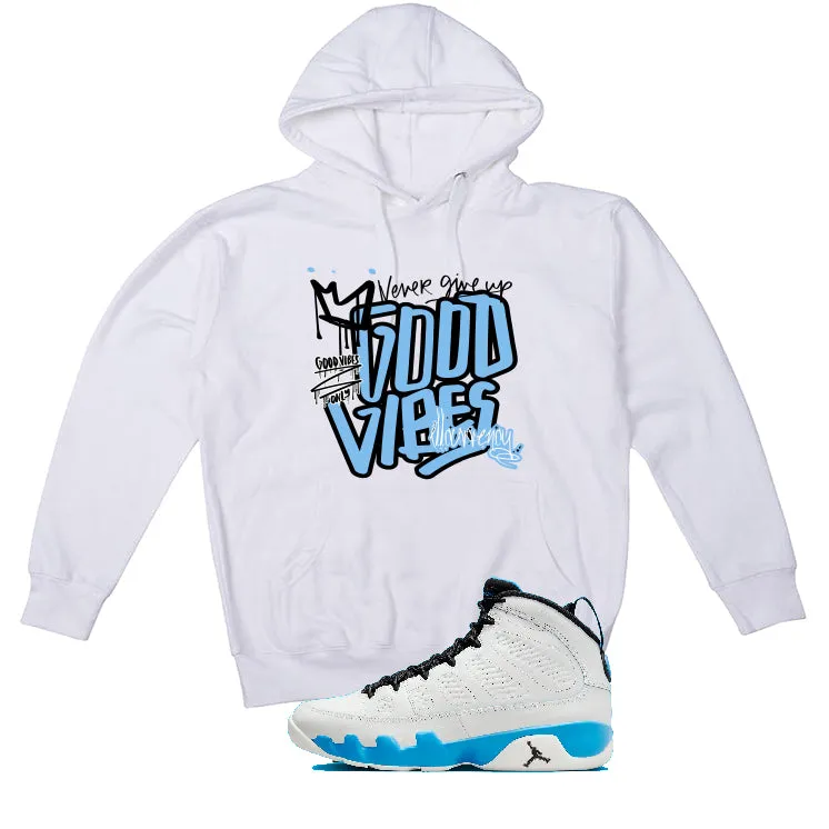 Air Jordan 9 “Powder Blue” | illcurrency White T-Shirt (Good Vibes)